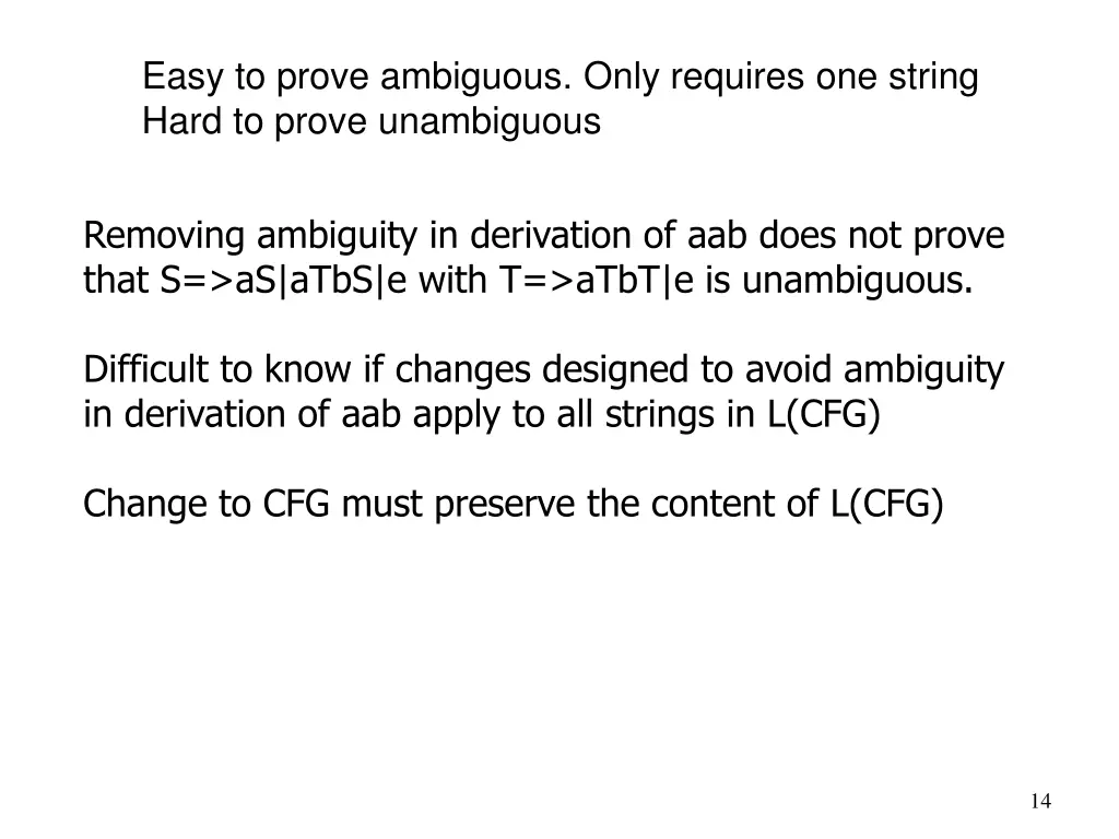 easy to prove ambiguous only requires one string