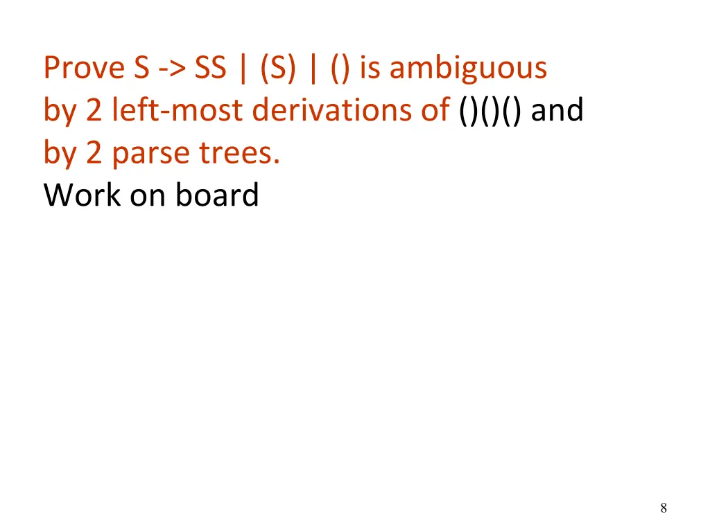 prove s ss s is ambiguous by 2 left most