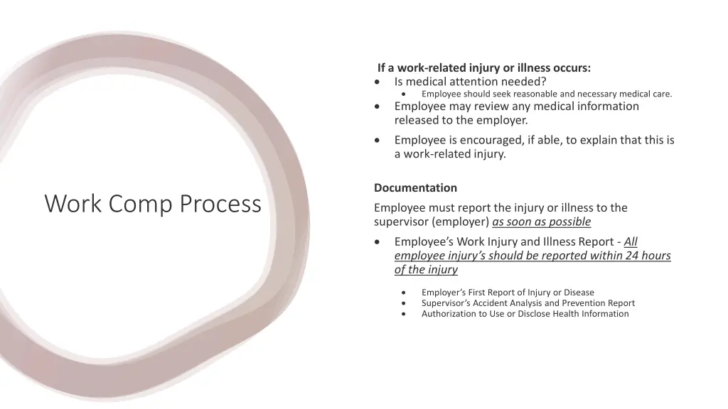 if a work related injury or illness occurs