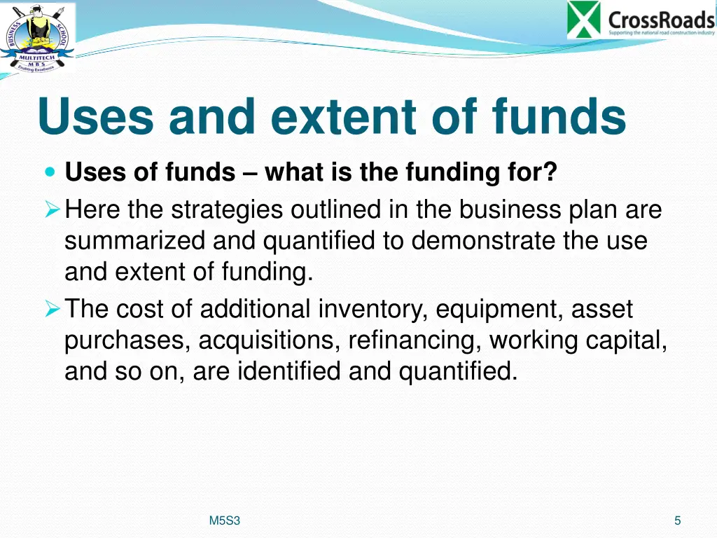 uses and extent of funds uses of funds what