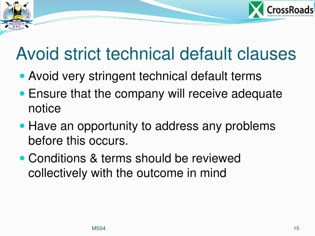 avoid strict technical default clauses avoid very