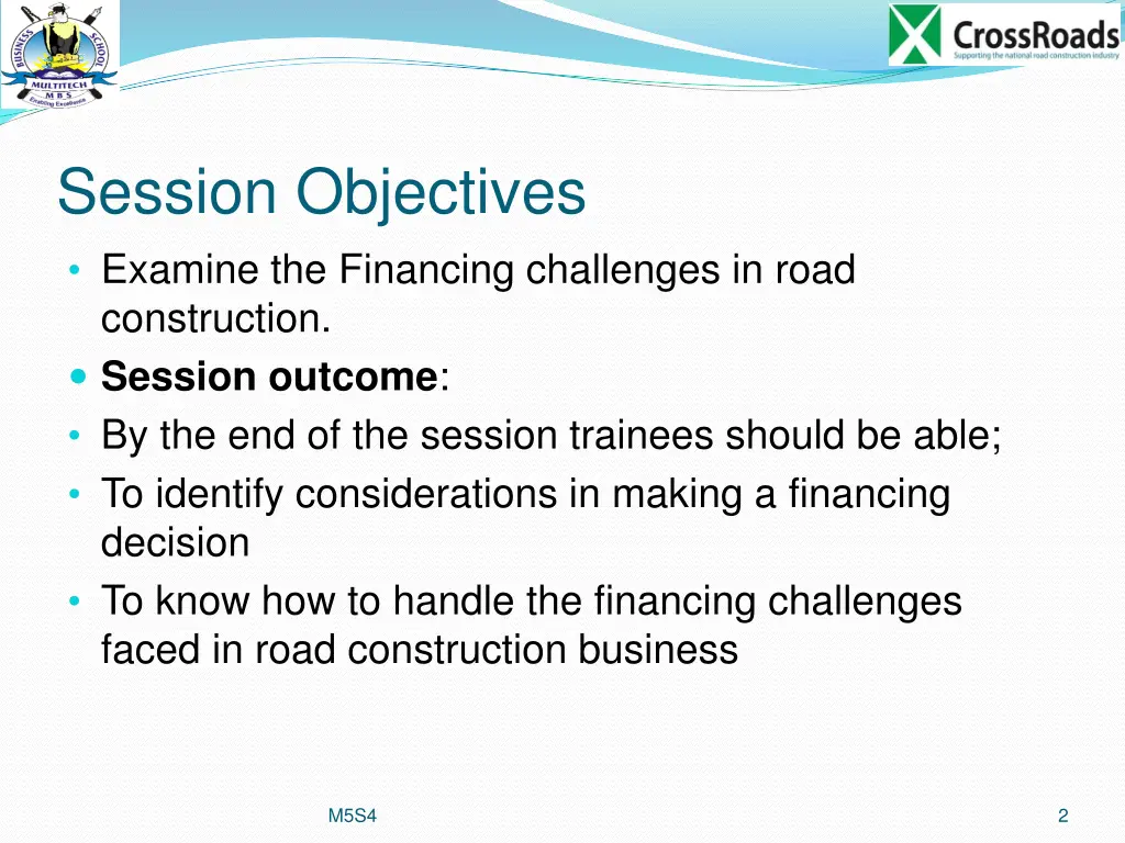 session objectives examine the financing