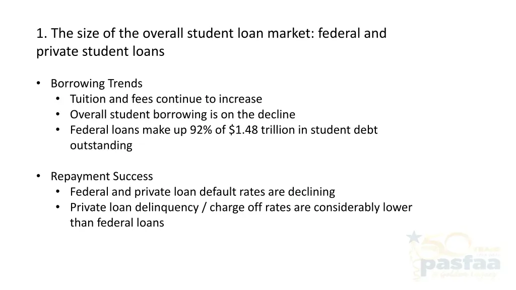 1 the size of the overall student loan market