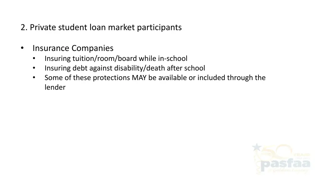 2 private student loan market participants 1