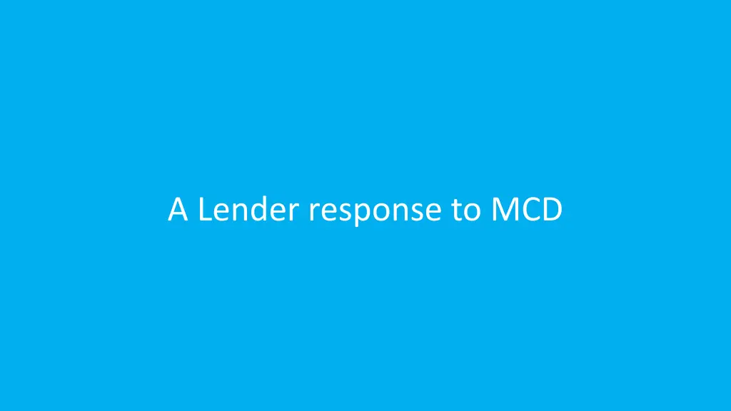 a lender response to mcd