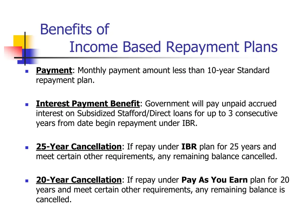 benefits of income based repayment plans