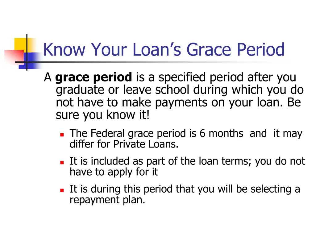know your loan s grace period