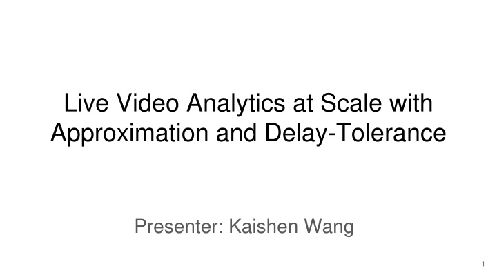 live video analytics at scale with approximation