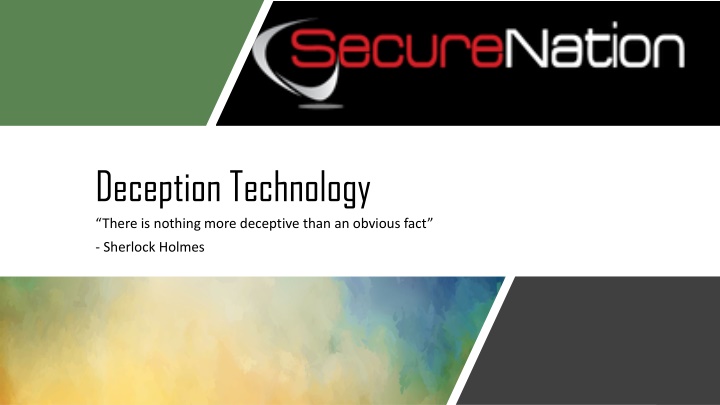 deception technology there is nothing more