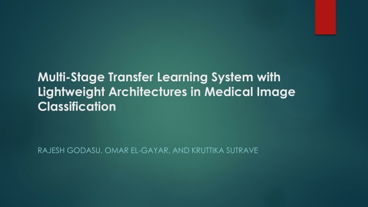 multi stage transfer learning system with
