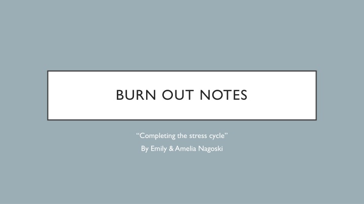 burn out notes