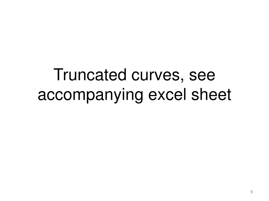 truncated curves see accompanying excel sheet