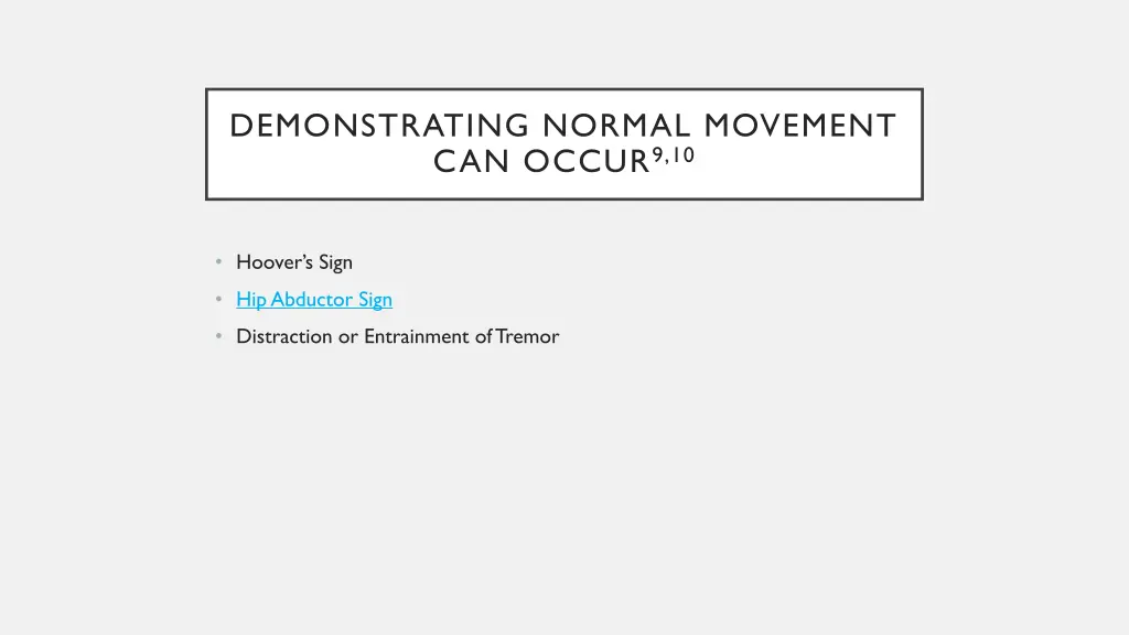 demonstrating normal movement can occur 9 10