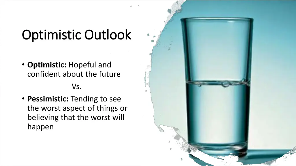 optimistic outlook optimistic outlook