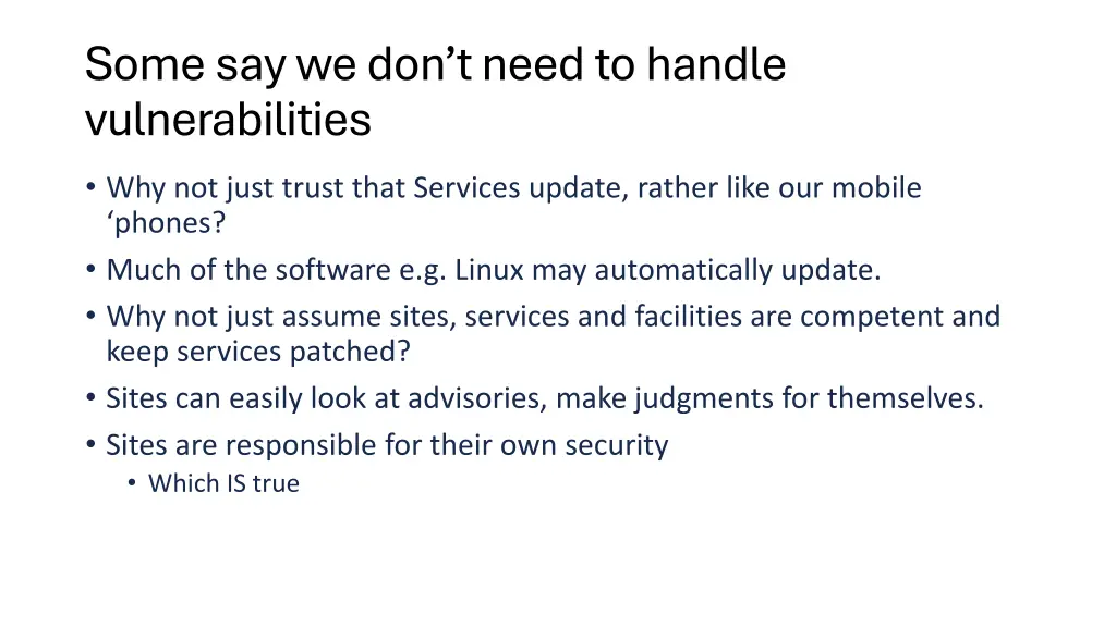 some say we don t need to handle vulnerabilities