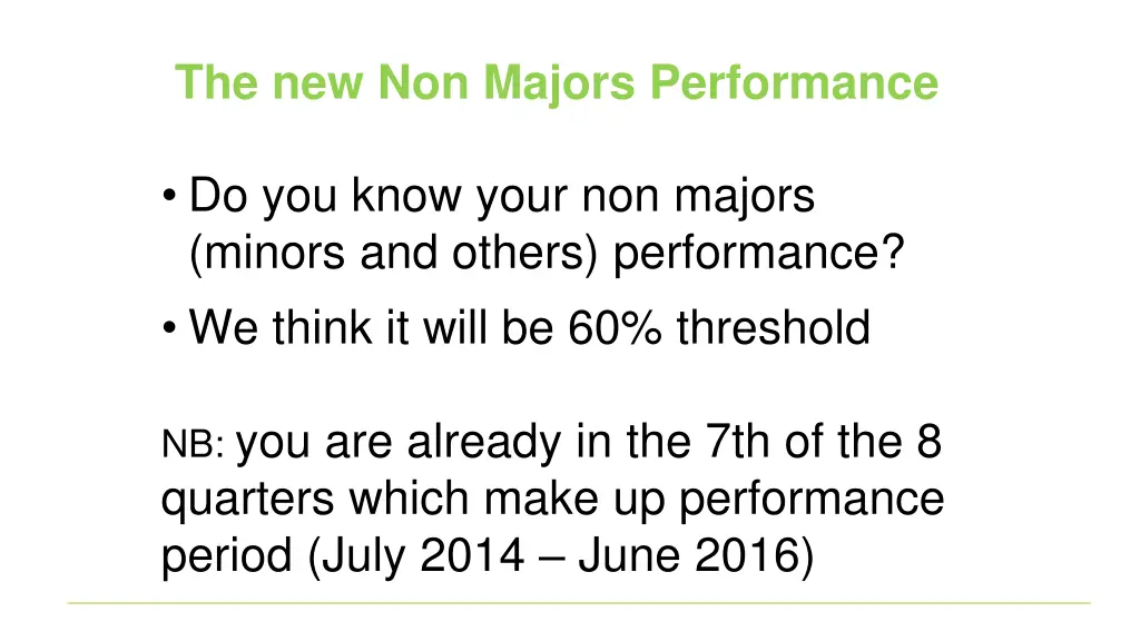 the new non majors performance