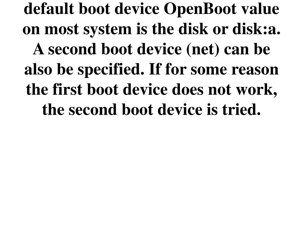default boot device openboot value on most system