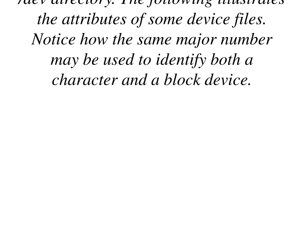 dev directory the following illustrates
