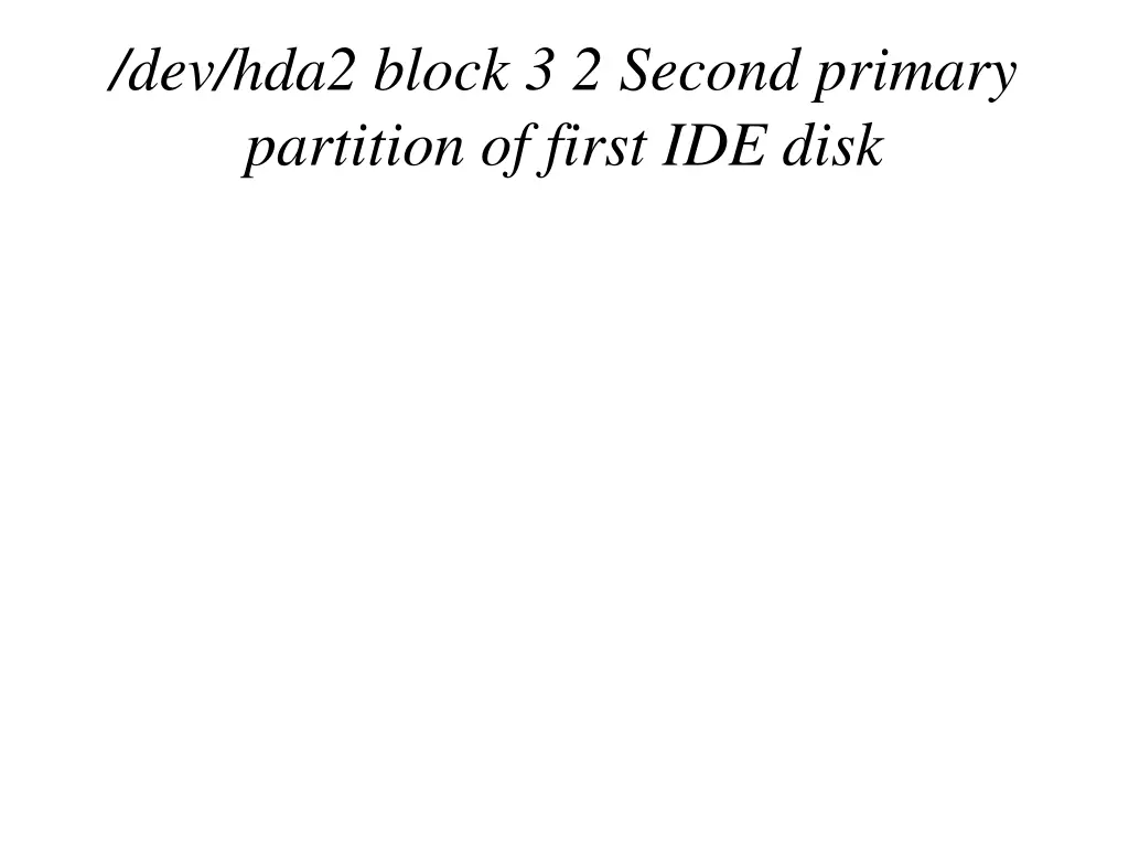 dev hda2 block 3 2 second primary partition