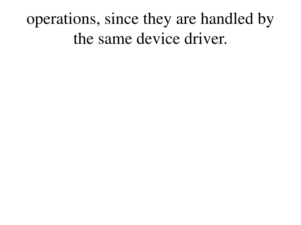 operations since they are handled by the same