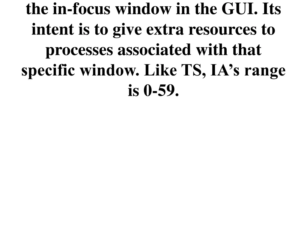 the in focus window in the gui its intent