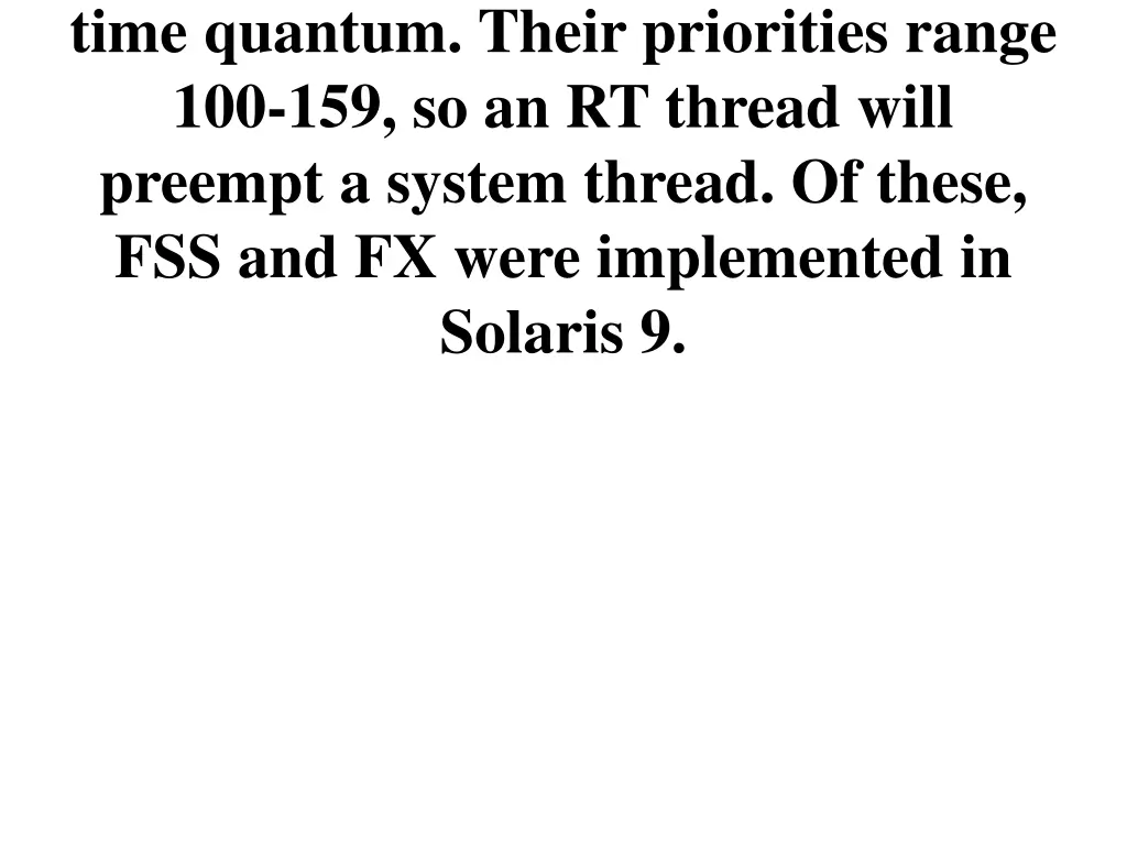time quantum their priorities range