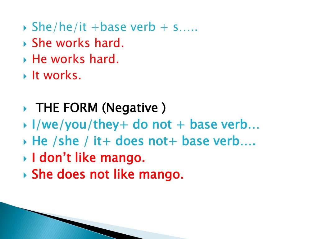 she he it base verb s she works hard he works