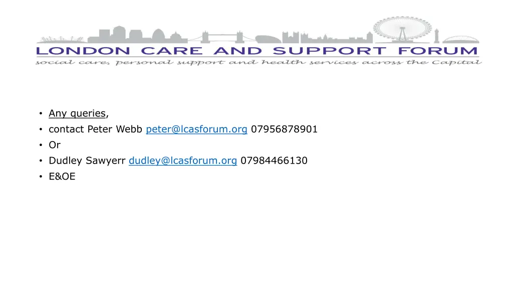 any queries contact peter webb peter@lcasforum