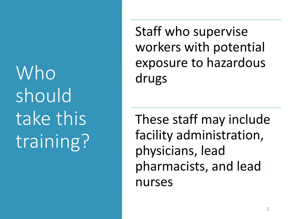 staff who supervise workers with potential