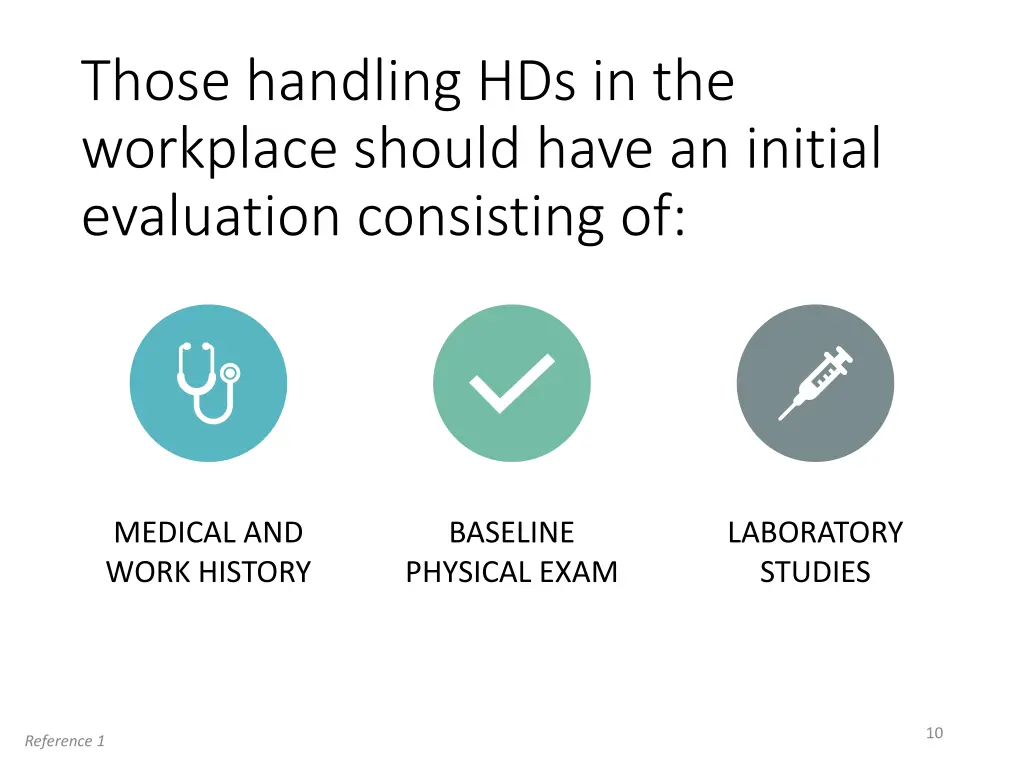 those handling hds in the workplace should have