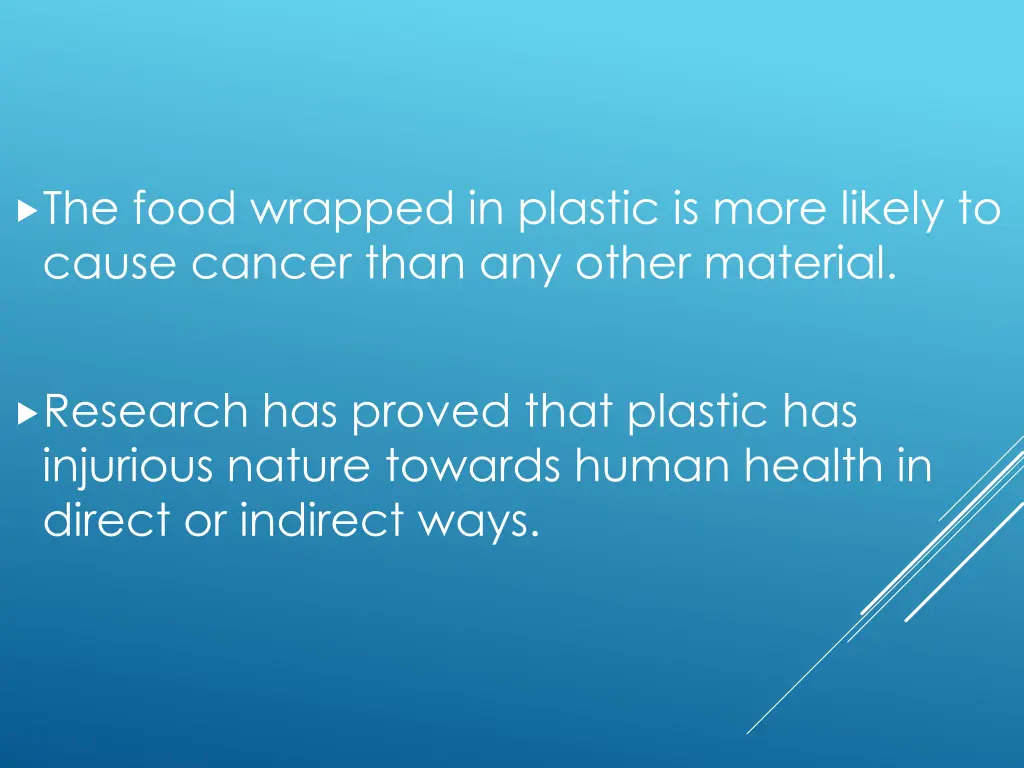the food wrapped in plastic is more likely
