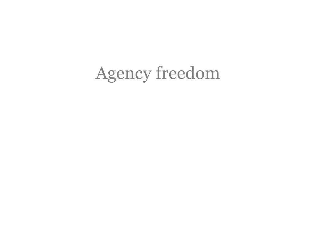 agency freedom