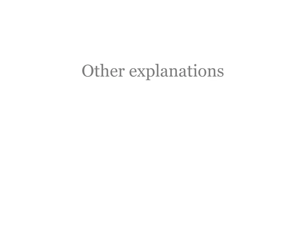 other explanations