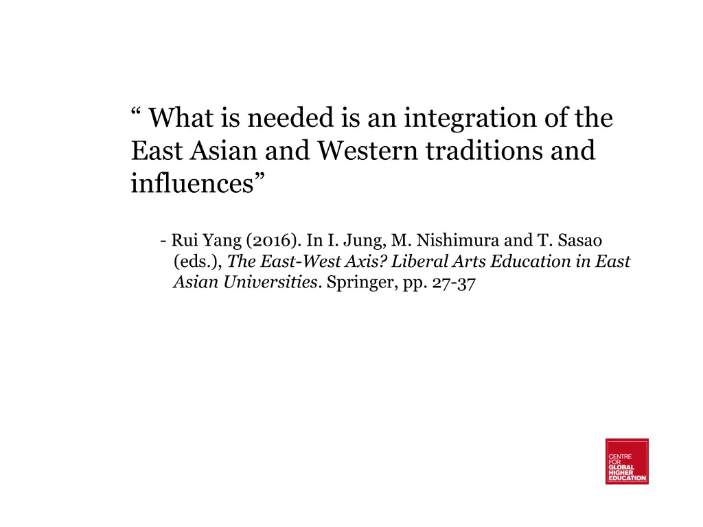 what is needed is an integration of the east