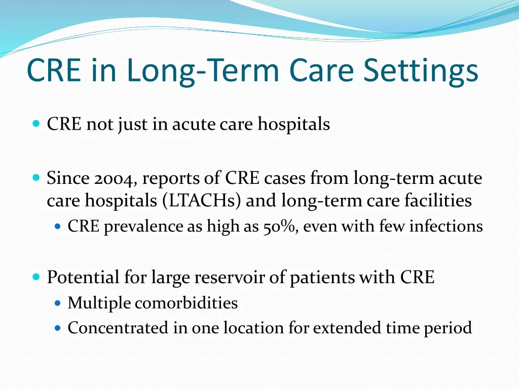 cre in long term care settings