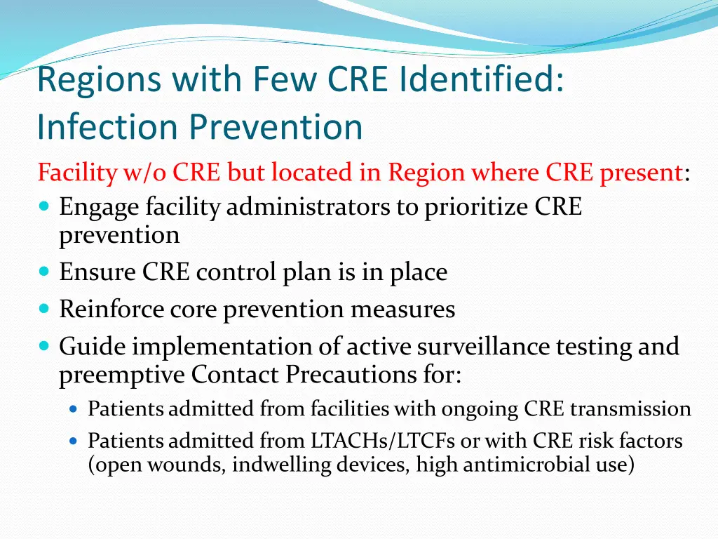 regions with few cre identified infection