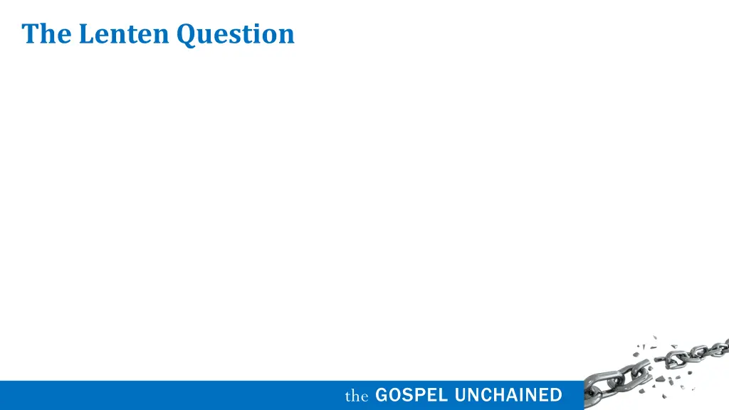 the lenten question