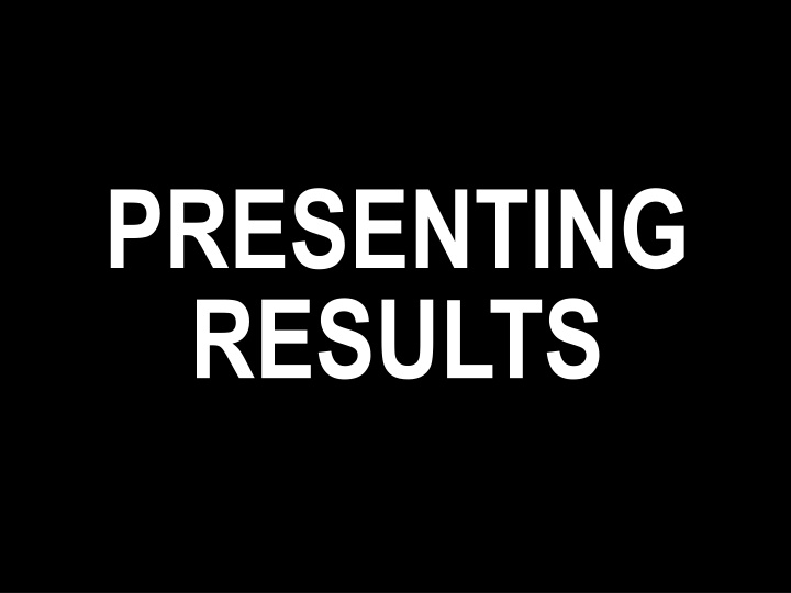 presenting results