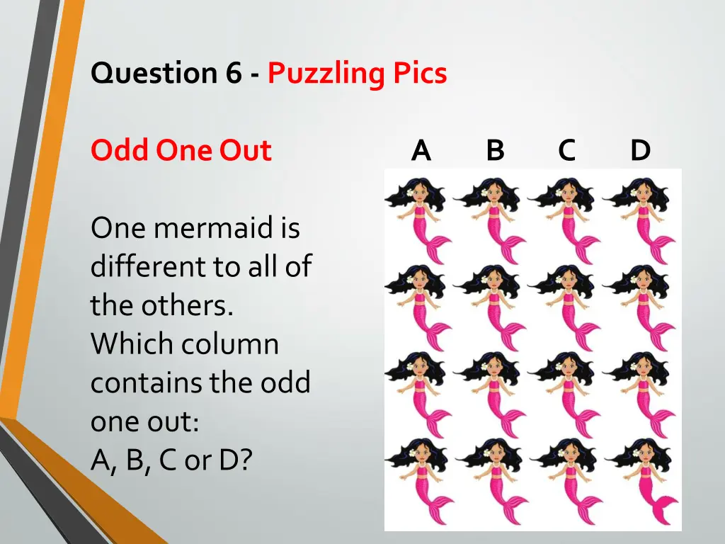 question 6 puzzling pics