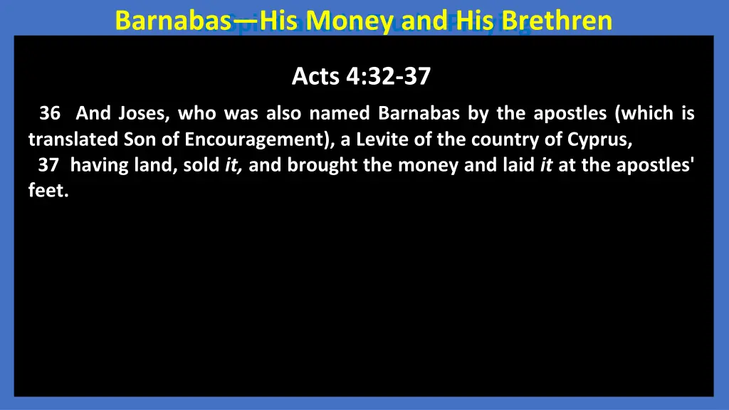 in spirit and in truth praying barnabas his money