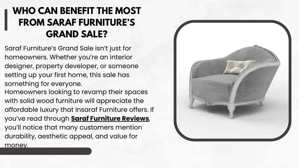 who can benefit the most from saraf furniture
