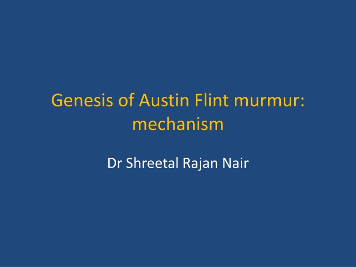 genesis of austin flint murmur mechanism