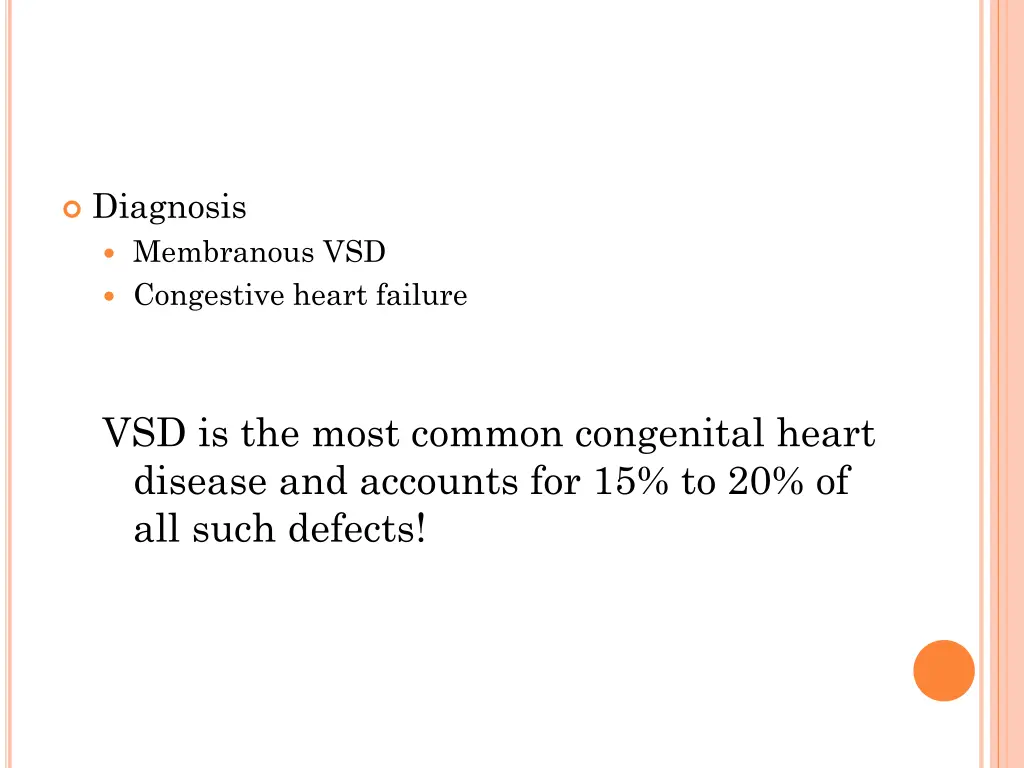 diagnosis membranous vsd congestive heart failure