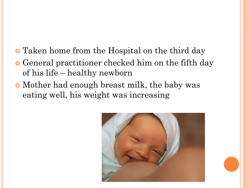 taken home from the hospital on the third
