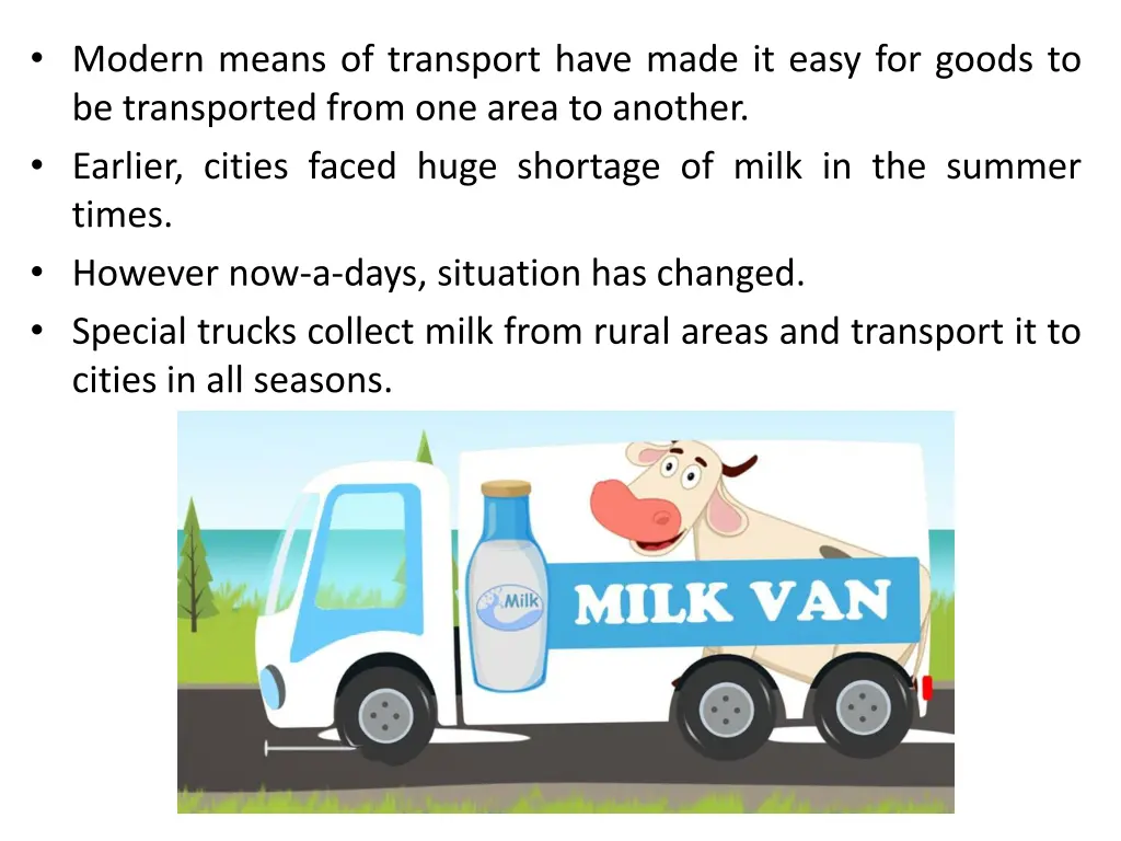 modern means of transport have made it easy