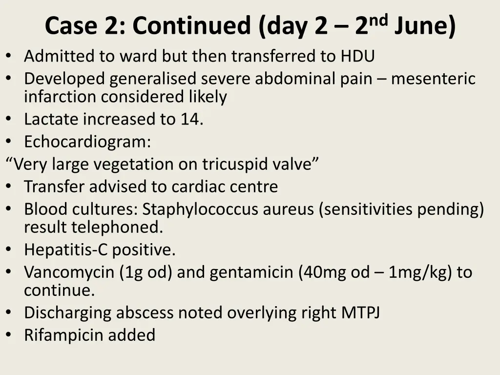 case 2 continued day 2 2 nd june admitted to ward