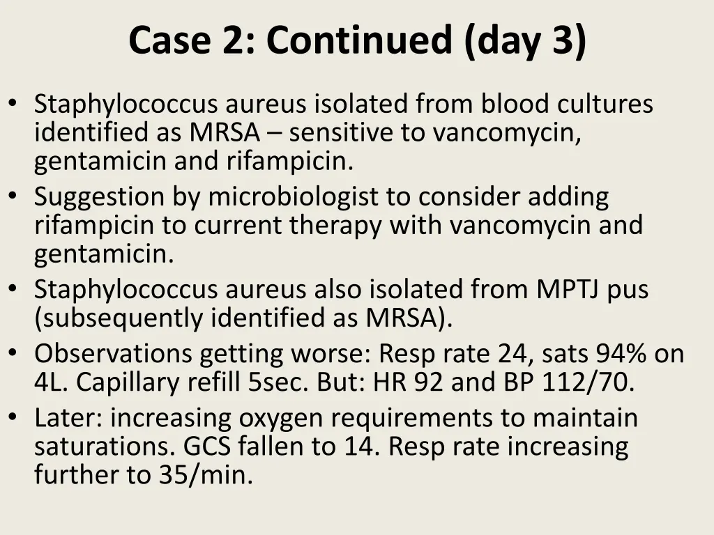 case 2 continued day 3