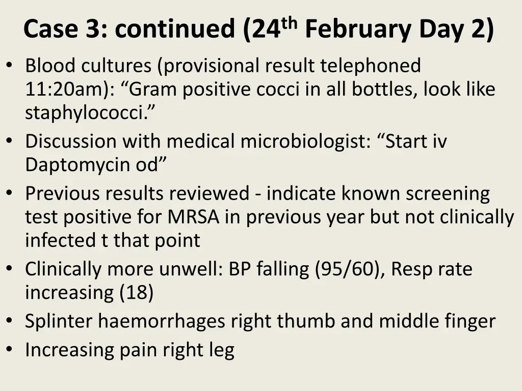 case 3 continued 24 th february day 2 blood
