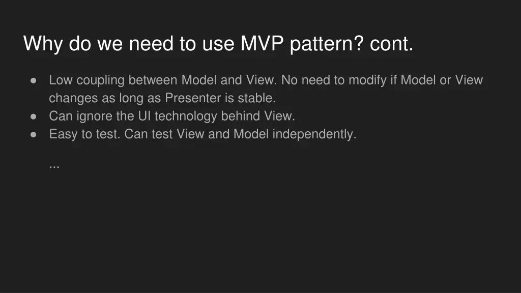 why do we need to use mvp pattern cont 1