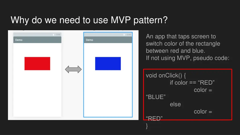 why do we need to use mvp pattern